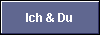  Ich & Du 